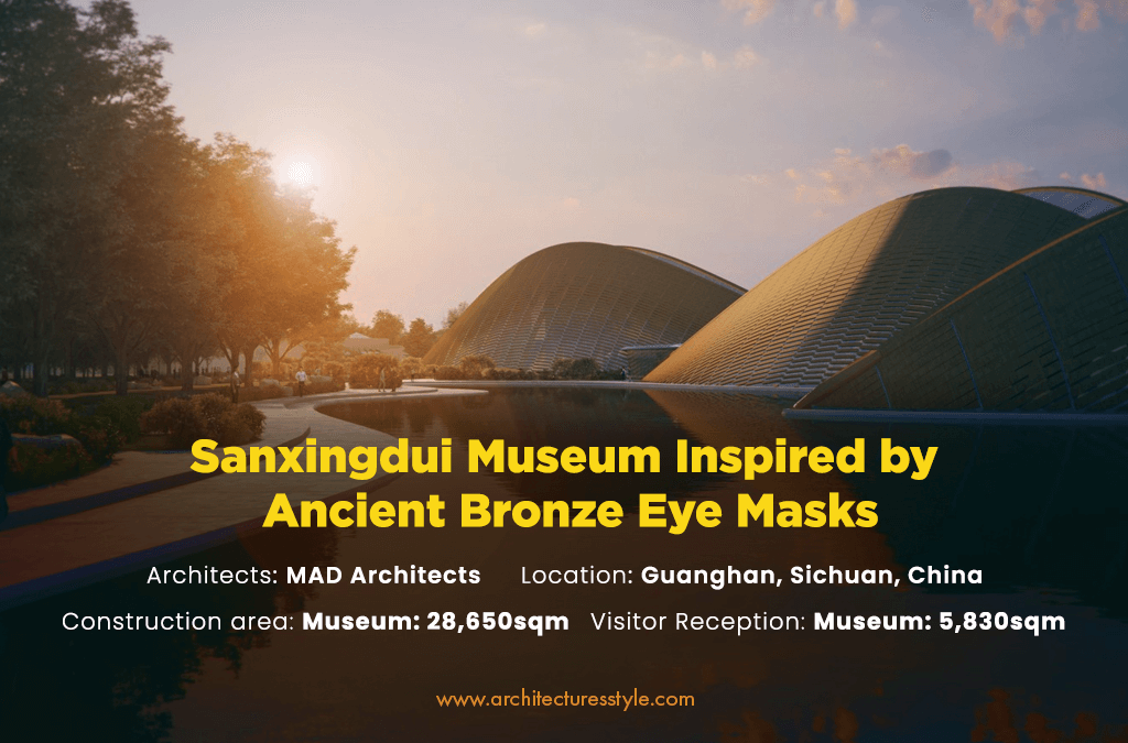 Mad Unveils Design of Sanxingdui Museum Inspired by Ancient Bronze Eye Masks
